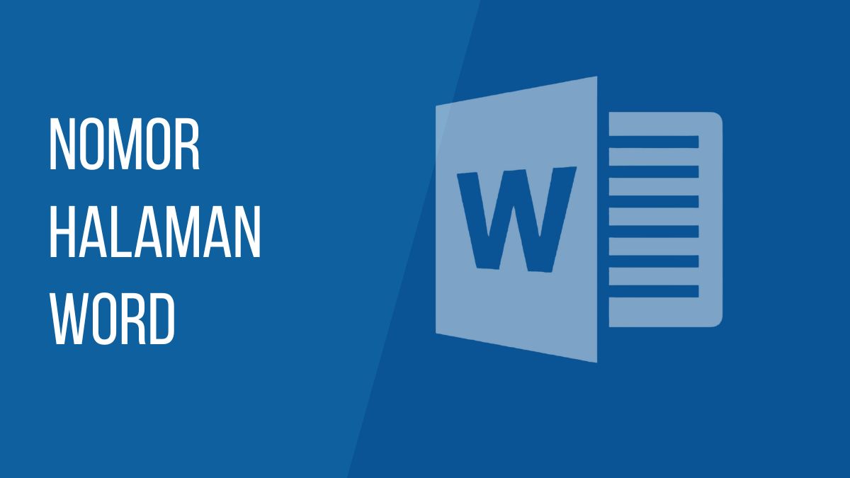 Cara Membuat Nomor Halaman di Word Otomatis