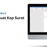 Cara Membuat Kop Surat Otomatis di Word yang Benar