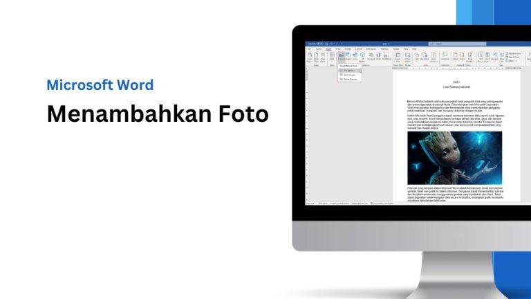 Cara Menambahkan Foto Gambar di Word yang Benar