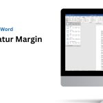 Cara Mengatur Margin Kertas di Microsoft Word yang Benar