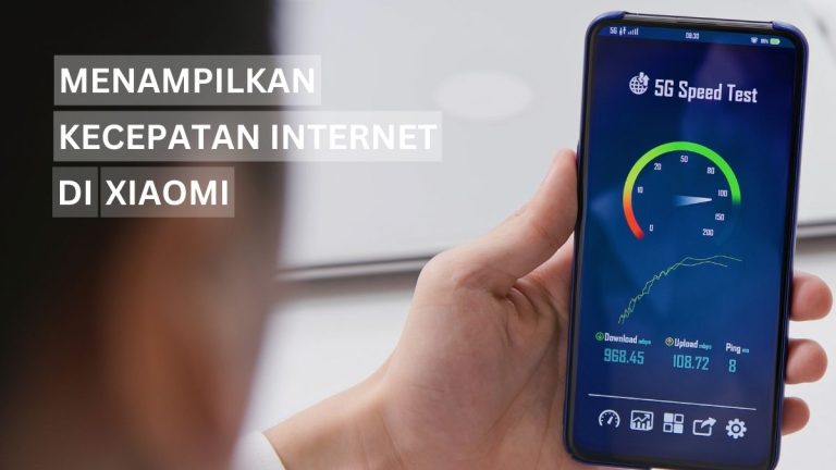 Cara Menampilkan Kecepatan Internet di Xiaomi Tanpa Aplikasi Tambahan