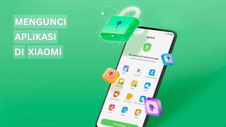 Cara Mengunci Aplikasi di HP Xiaomi Tanpa Aplikasi Tambahan